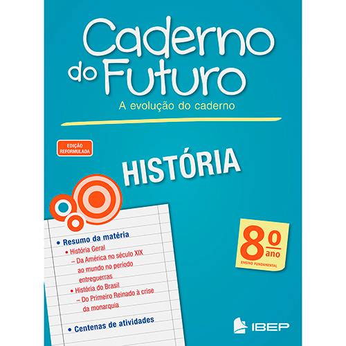 Livro - História 8º Ano: Ensino Fundamental - Coleção Caderno do Futuro