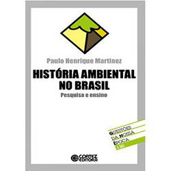 Livro - História Ambiental no Brasil - Pesquisa e Ensino