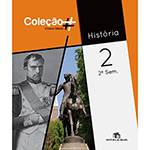 Livro - História 2 - Coleção Ensino Médio - 2º Sem.