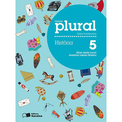 Livro - História: Coleção Plural - Ensino Fundamental - 5º Ano