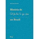 Livro - História da Alfabetização no Brasil