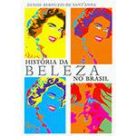 Livro - História da Beleza no Brasil