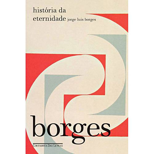 Livro - História da Eternidade - Coleção Biblioteca Borges
