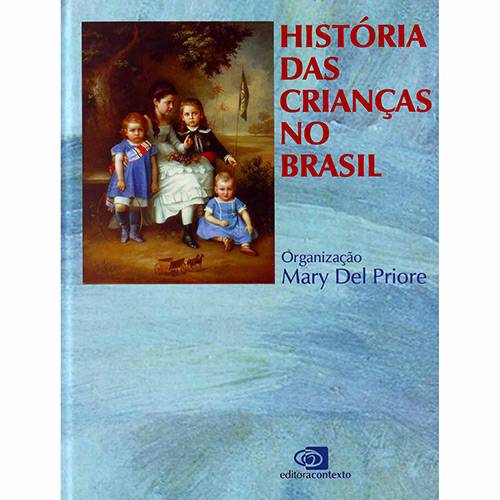 Livro - História das Crianças no Brasil