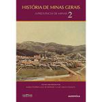 Livro - História de Minas Gerais: a Província de Minas - Vol. 2