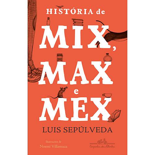 Livro - História de Mix, Max e Mex