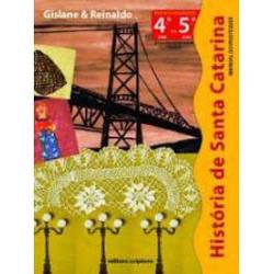 Livro - História de Santa Catarina: 4º ou 5º Ano - Conforme Novo Acordo Ortográfico