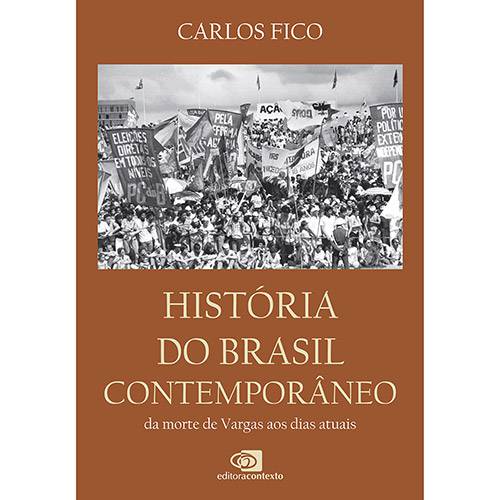Livro - História do Brasil Contemporâneo: da Morte de Vargas Aos Nossos Dias