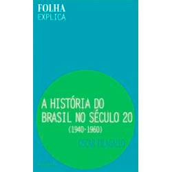 Livro - Historia do Brasil no Seculo 20, a - 1940-1960