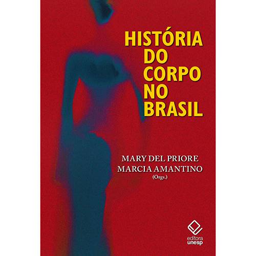 Livro - História do Corpo no Brasil