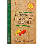 Livro - História do Cristianismo no Caribe