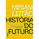 Livro - História do Futuro: o Horizonte do Brasil no Século XXI