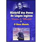 Livro - História dos Povos de Língua Inglesa - Vol. II o Novo Mundo
