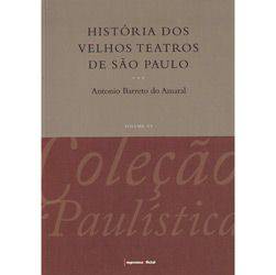 Livro - História dos Velhos Teatros de São Paulo - Coleção Paulística