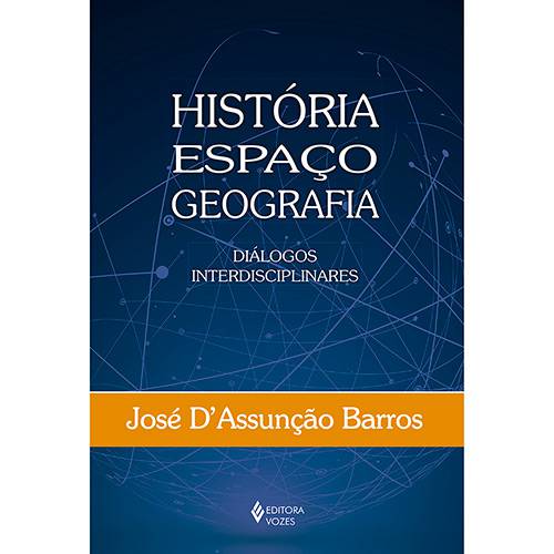 Livro - História, Espaço, Geografia - Diálogos Interdisciplinares