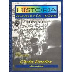 Livro - História - Memória Viva: Período Imperial - 6ª Série - 1º Grau