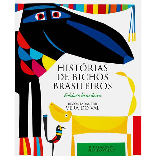 Livro - Histórias de Bichos Brasileiros - Folclore Brasileiro