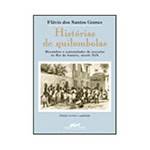 Livro - Histórias de Quilombolas - Mocambos e Comunidades de Senzalas no Rio de Janeiro, Século XIX