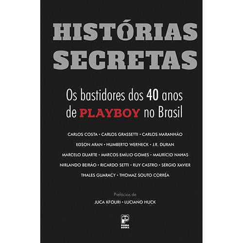 Livro - Historias Secretas: os Bastidores dos 40 Anos de Playboy no Brasil