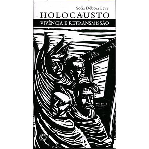Livro - Holocausto: Vivência e Retransmissão