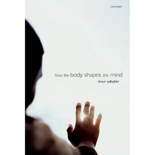 Livro - How The Body Shapes The Mind