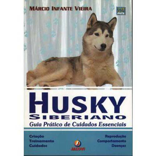 Livro Husky Siberiano: Guia Prático de Cuidados Essenciais