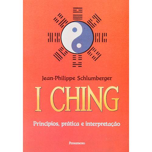 Livro - I Ching: Princípios, Prática e Interpretação