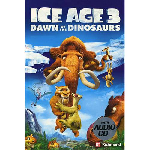 Livro - Ice Age 3: Dawn Of The Dinosaurs - Popcorn ELT Readers - Level 3 (Student's Book + CD)
