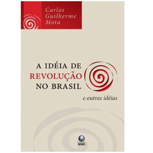 Livro - Idéia de Revolução no Brasil e Outras Idéias , a