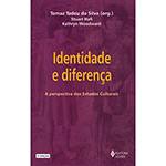 Livro - Identidade e Diferença - a Perspectiva dos Estudos Culturais