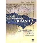 Livro - Identidades do Brasil de Varnhagen a FHC, as - Vol. I