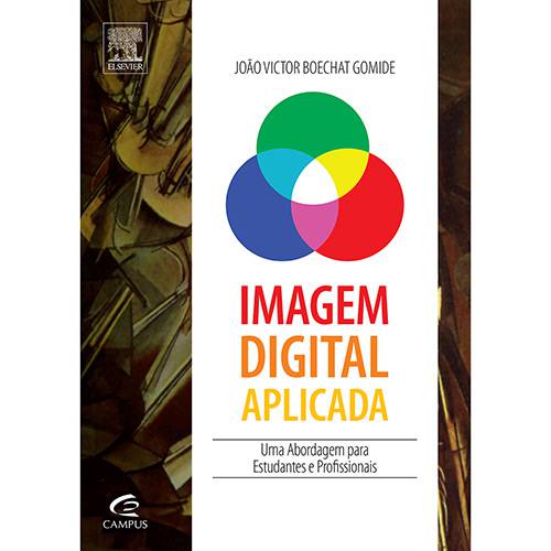 Livro - Imagem Digital Aplicada: uma Abordagem para Estudantes e Profissionais