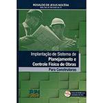 Livro - Implantação de Sistema de Planejamento e Controle Físico de Obras para Construtoras