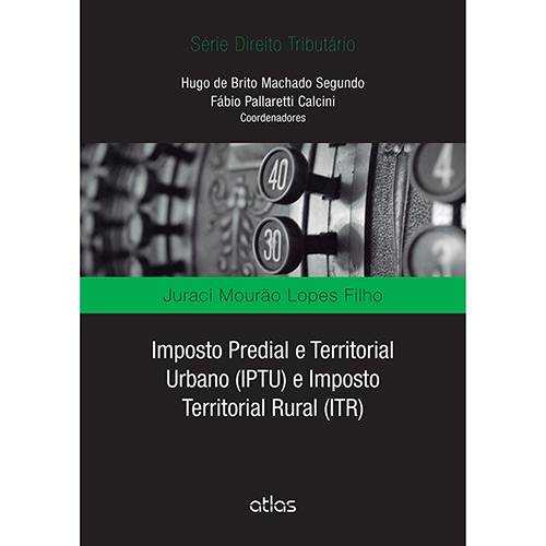 Livro - Imposto Predial e Territorial Urbano (IPTU) e Imposto Territorial Rural (ITR)