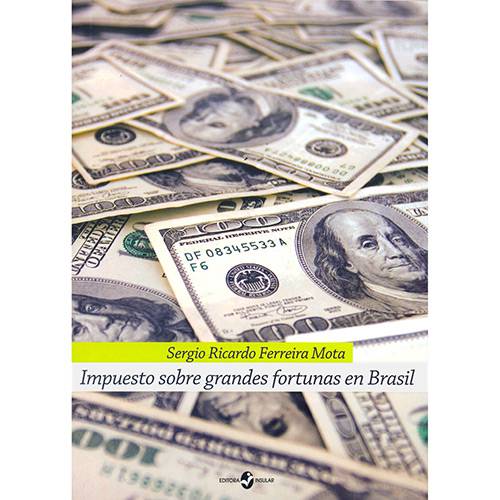 Livro - Impuesto Sobre Grandes Fortunas En Brasil