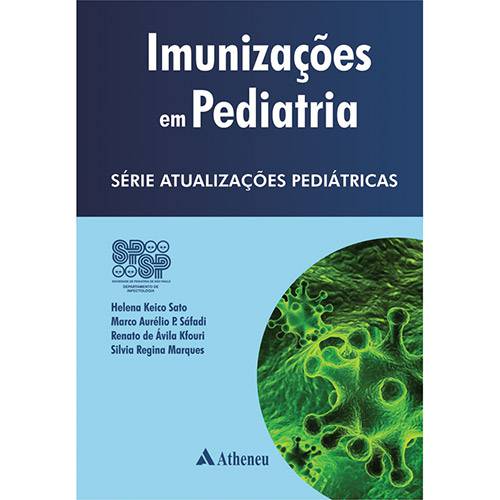 Livro - Imunizações em Pediatria - Série Atualizações Pediátricas