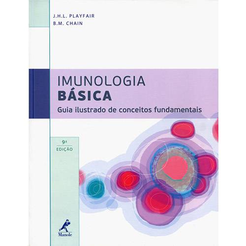 Livro - Imunologia Básica: Guia Ilustrado de Conceitos Fundamentais