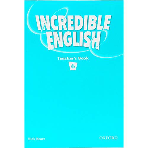 Livro - Incredible English: Teacher's Book 6