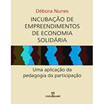 Livro - Incubação de Empreendimentos de Economia Solidária