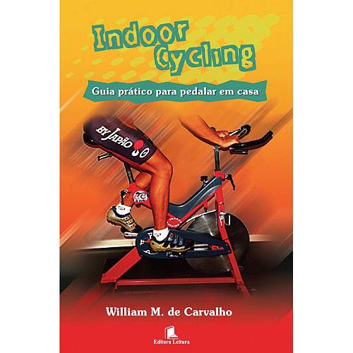 Livro - Indoor Cycling - Guia Prático para Pedalar em Casa