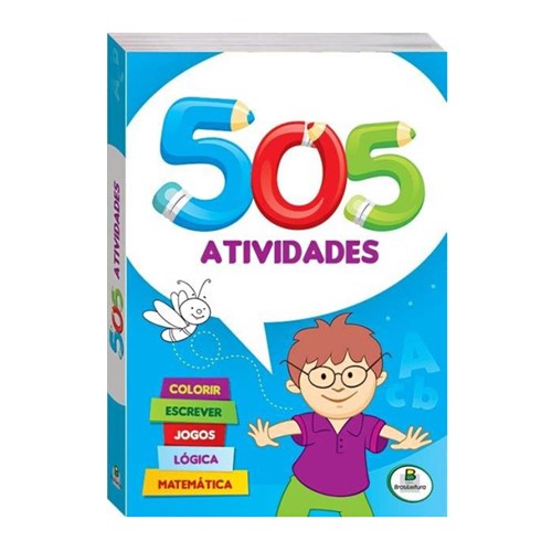 Livro Infantil 505 Atividades Colorir, Escrever, Jogos, Lógica e Matemática Editora Brasil Leitura