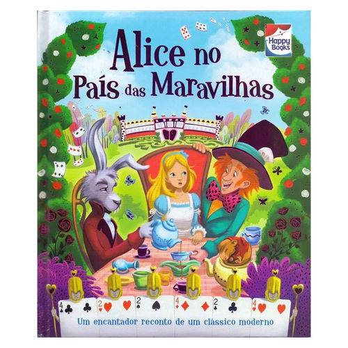 Livro Infantil - Aventuras Clássicas - Alice no País das Maravilhas - Happy Books