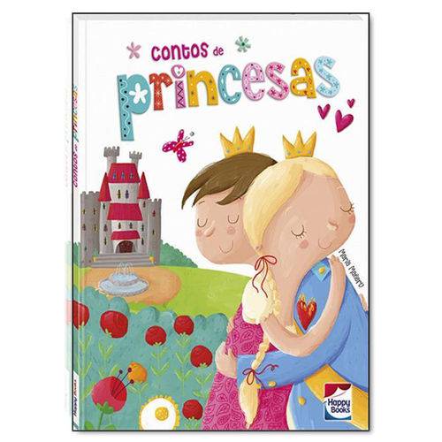 Livro Infantil - Contos de Princesas - Happy Books