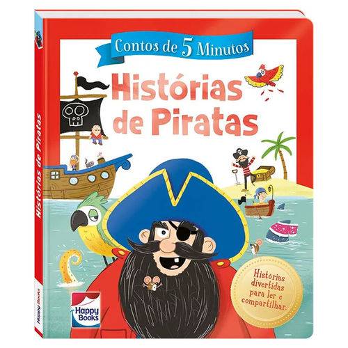 Livro Infantil - Histórias de Piratas - Happy Books