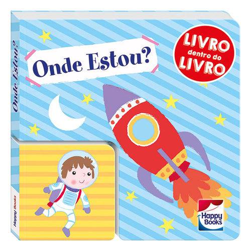 Livro Infantil - Livro Dentro do Livro - Onde Estou? - Happy Books