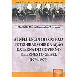 Livro - Influência do Sistema Petrobras Sobre a Ação Externa do Governo..., a