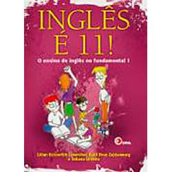 Livro - Ingles e 11!: o Ensino de Inglês no Fundamental - 1