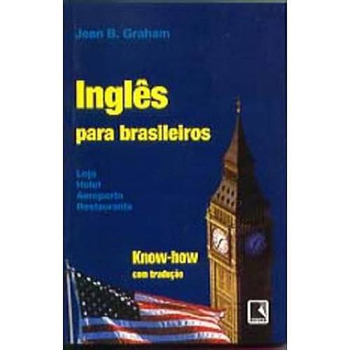 Livro - Inglês para Brasileiros: Loja, Hotel, Aeroporto, Restaurante - Know How com Tradução