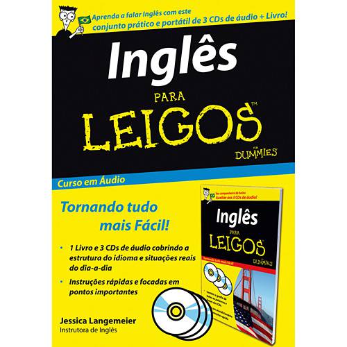 Livro - Inglês para Leigos - Aprenda a Falar Inglês com Este Conjunto Prático e Portátil de 3 CDs de Áudio + Livro!