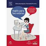 Livro - Inglês para Secretárias - um Guia Prático para Secretárias, Assessoras e Assistentes